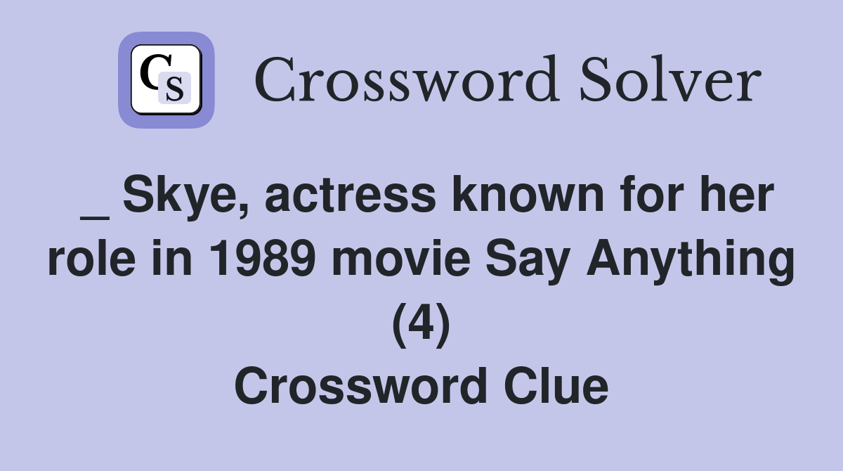 _ Skye, actress known for her role in 1989 movie Say Anything (4